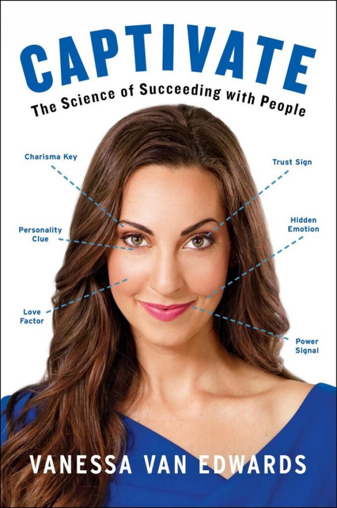 Captivate: The Science of Succeeding with People de Vanessa van Edwards
cărți de dezvoltare personală